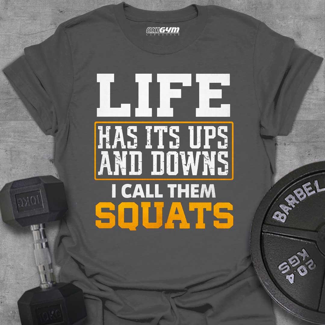 Life Has its Ups & Downs