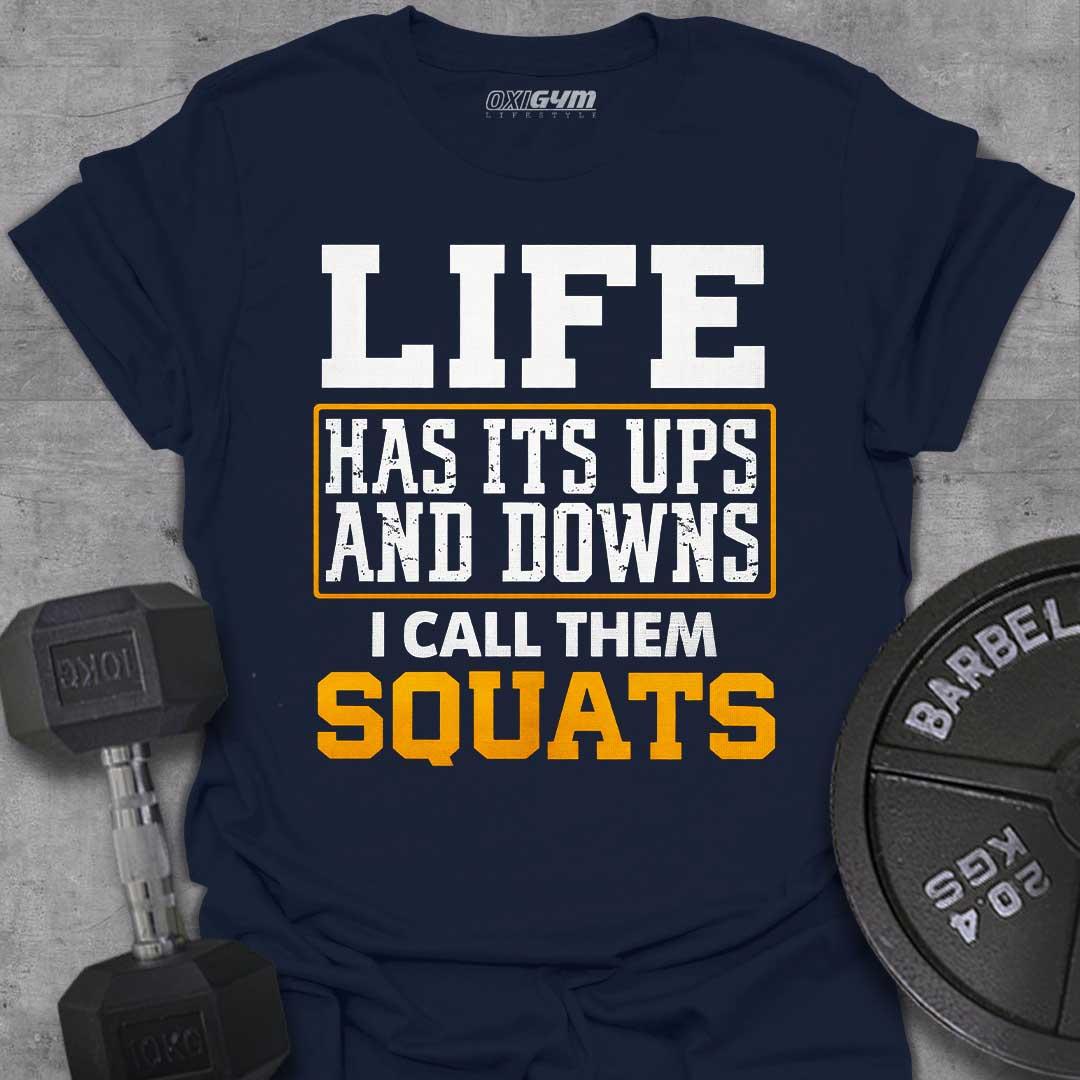 Life Has its Ups & Downs