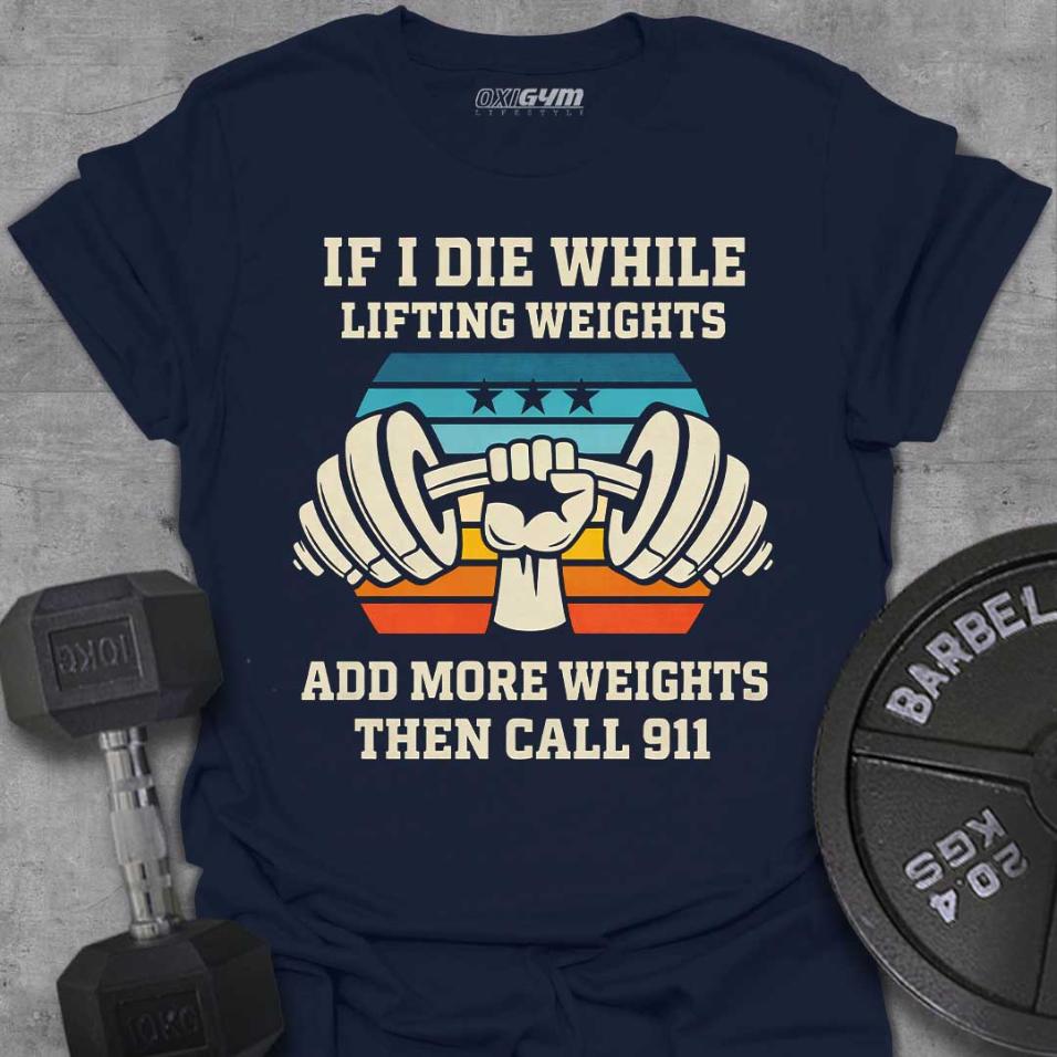 If I Die While Lifting...