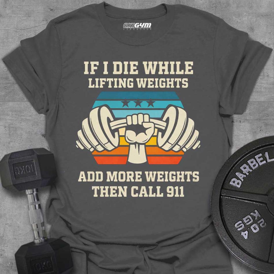 If I Die While Lifting...