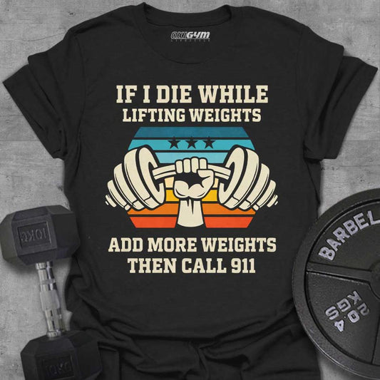 If I Die While Lifting...