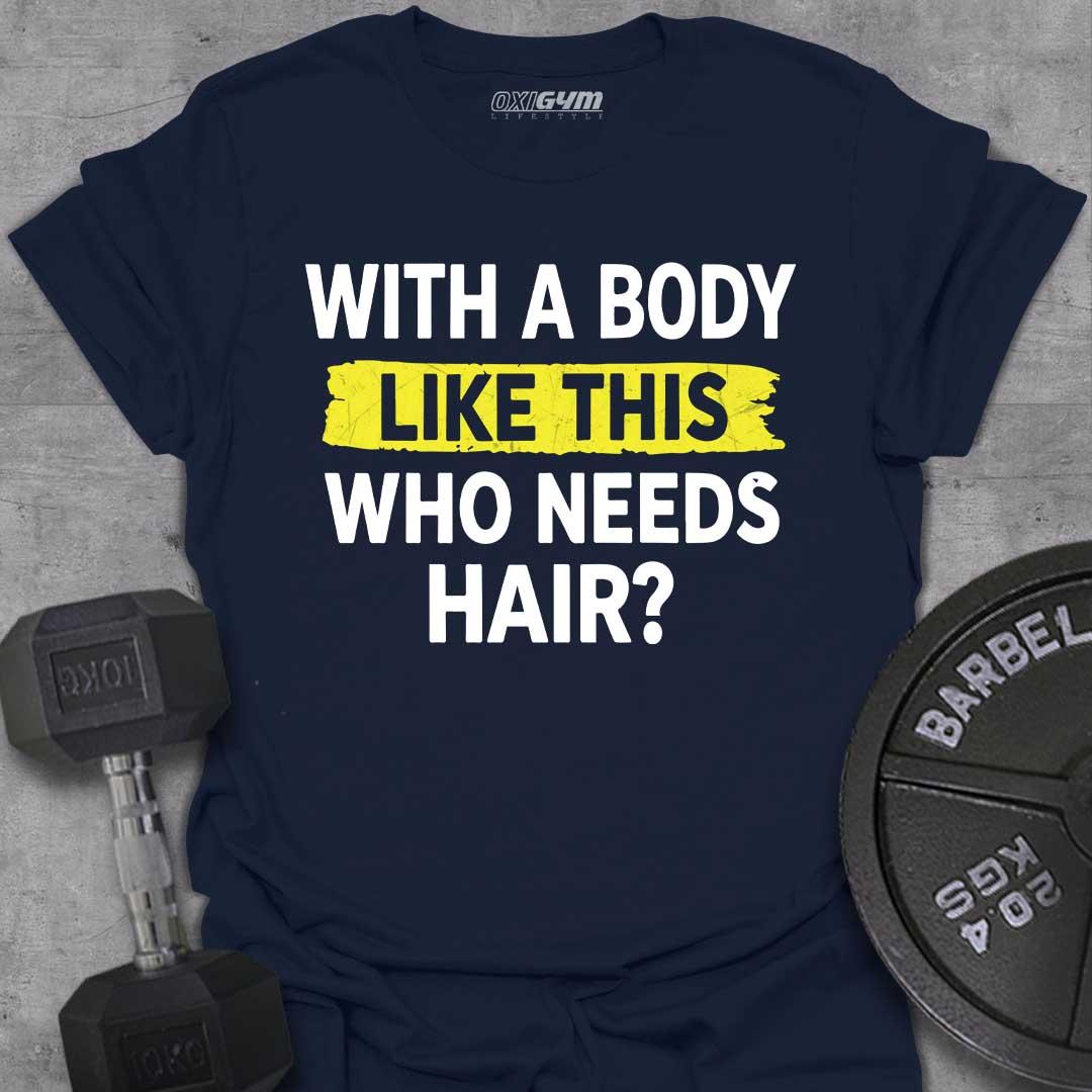 With Body Like This...