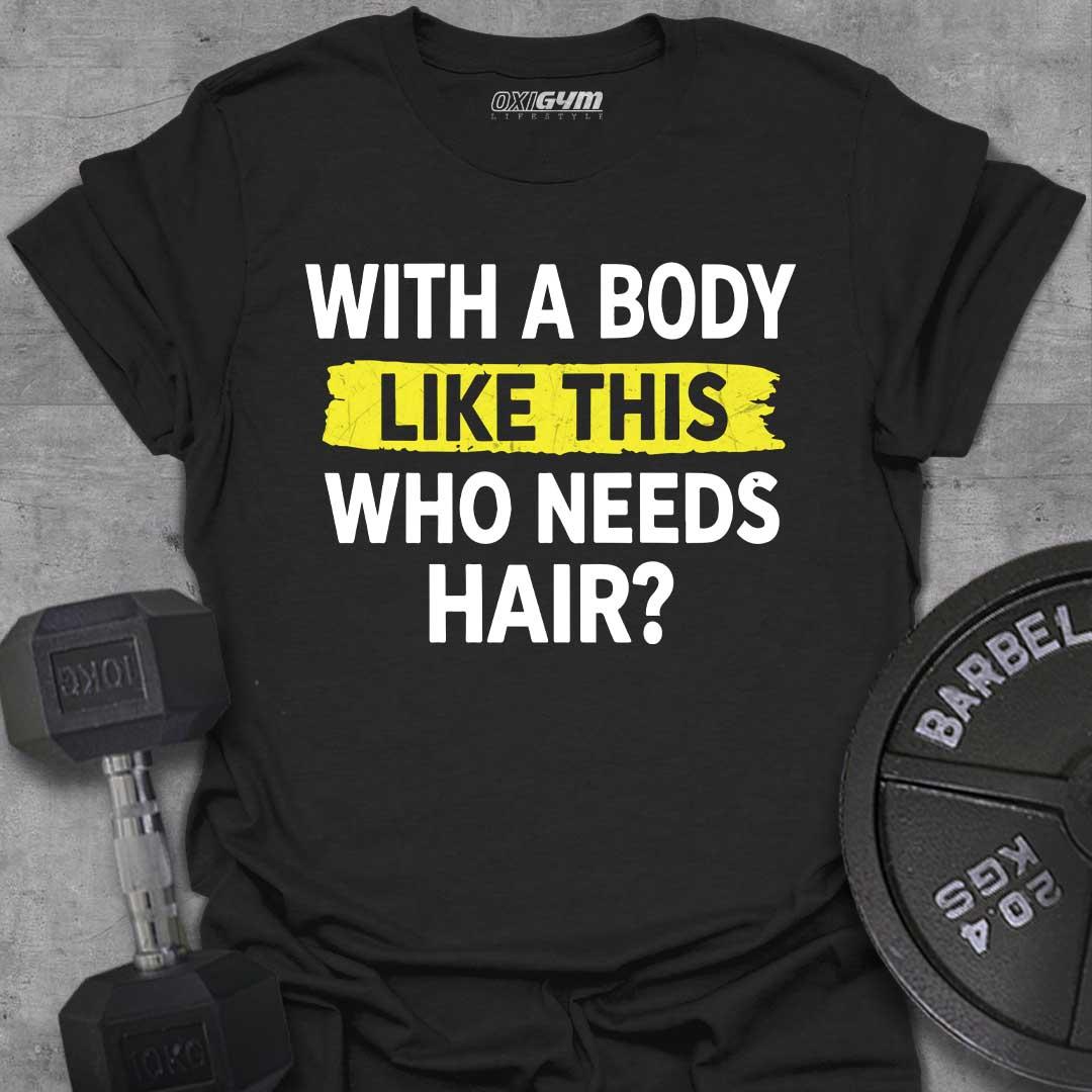 With Body Like This...