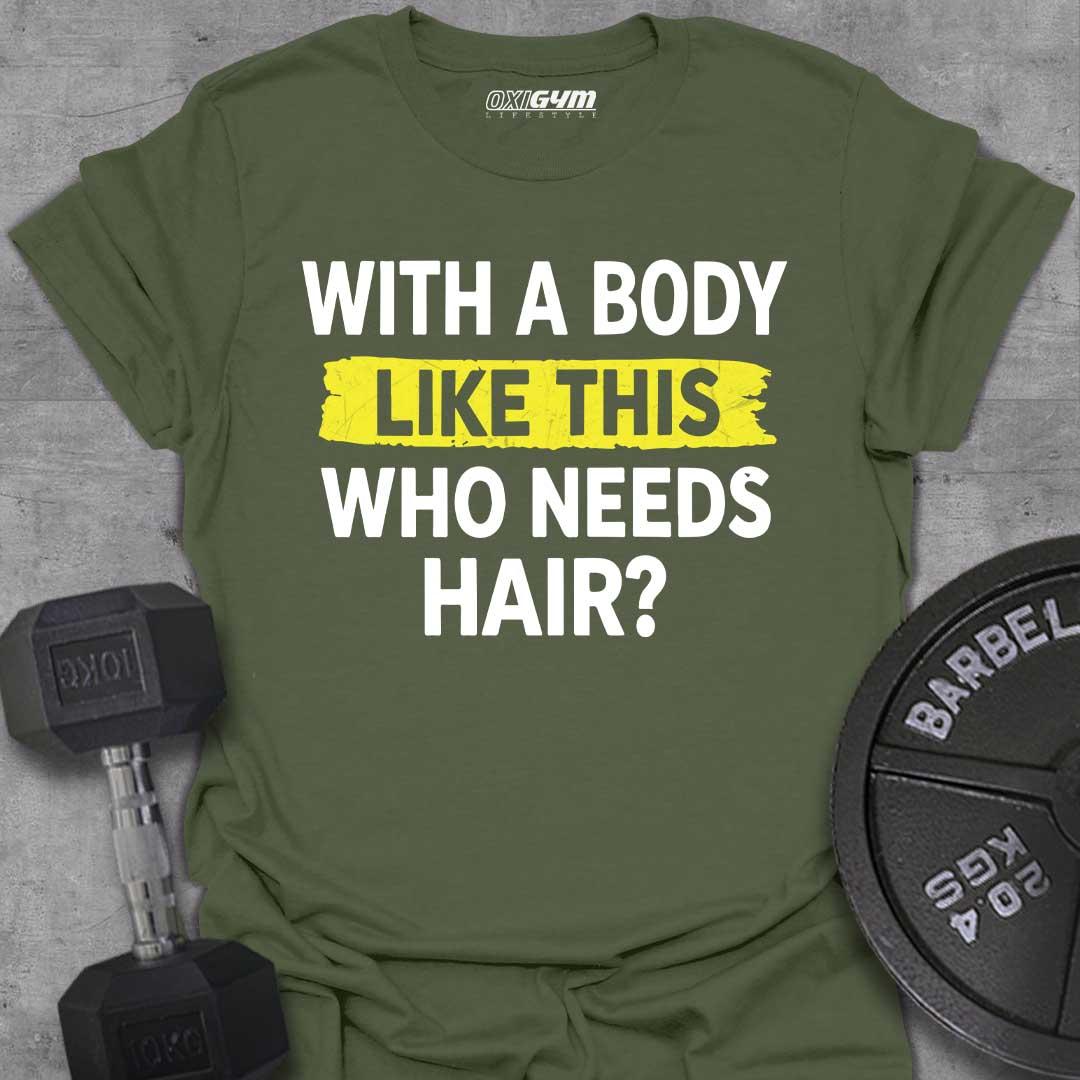 With Body Like This...