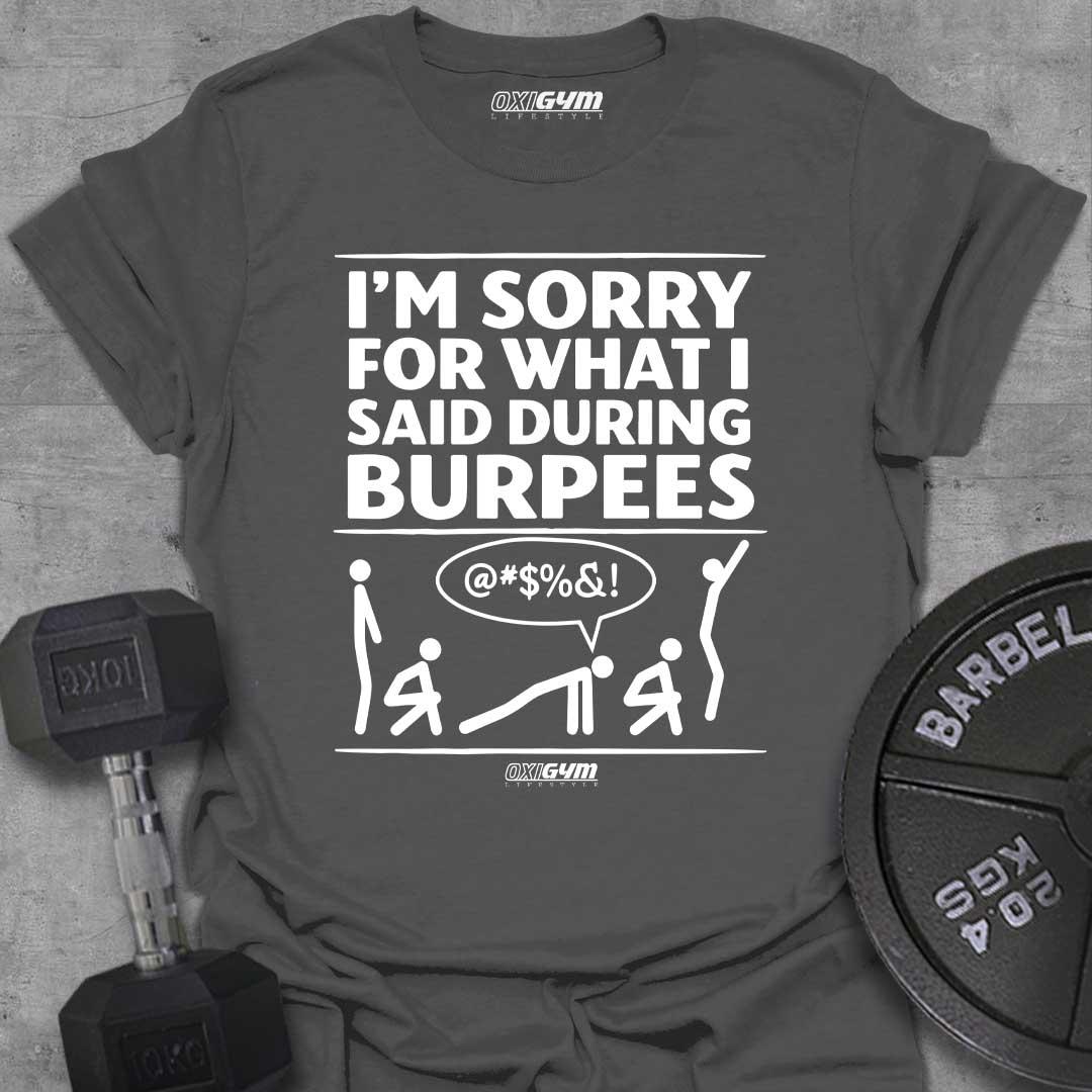 I'm Sorry For What I Said!