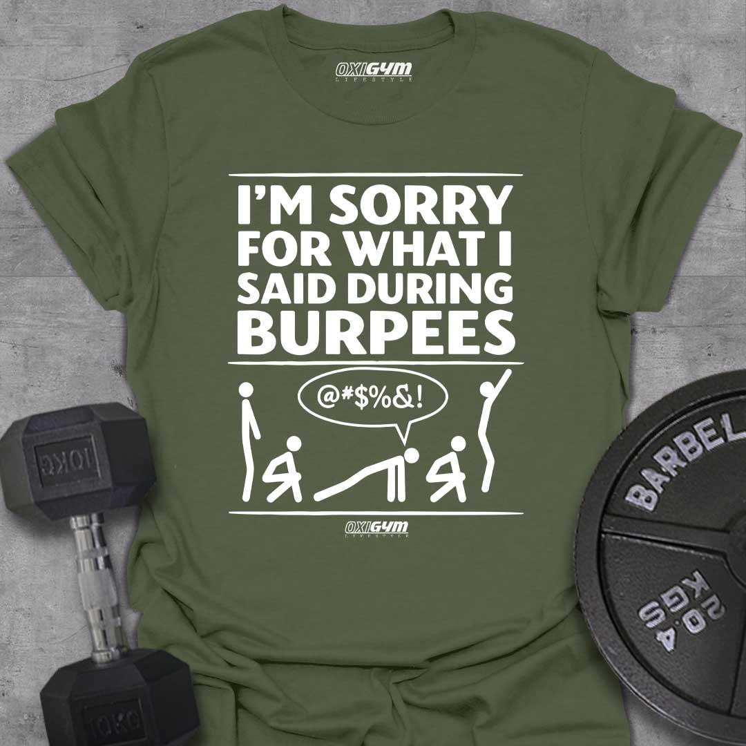 I'm Sorry For What I Said!