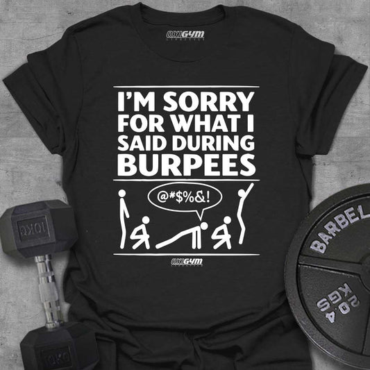 I'm Sorry For What I Said!