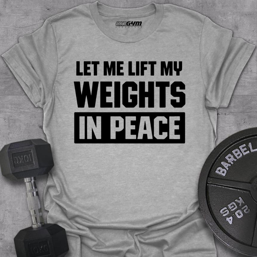 Let Me Lift Weights In Peace