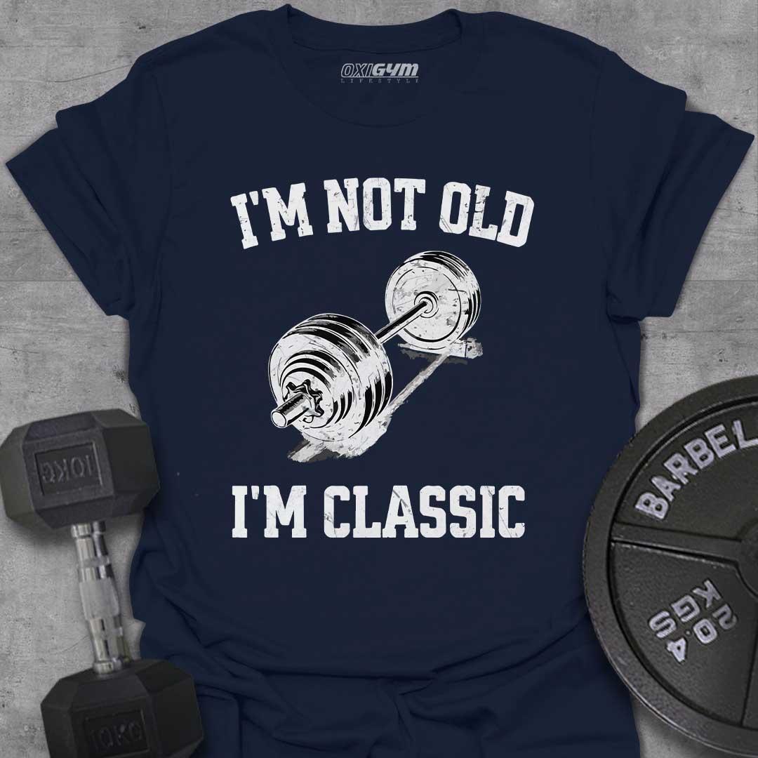 I'm Not Old, I'm Classic