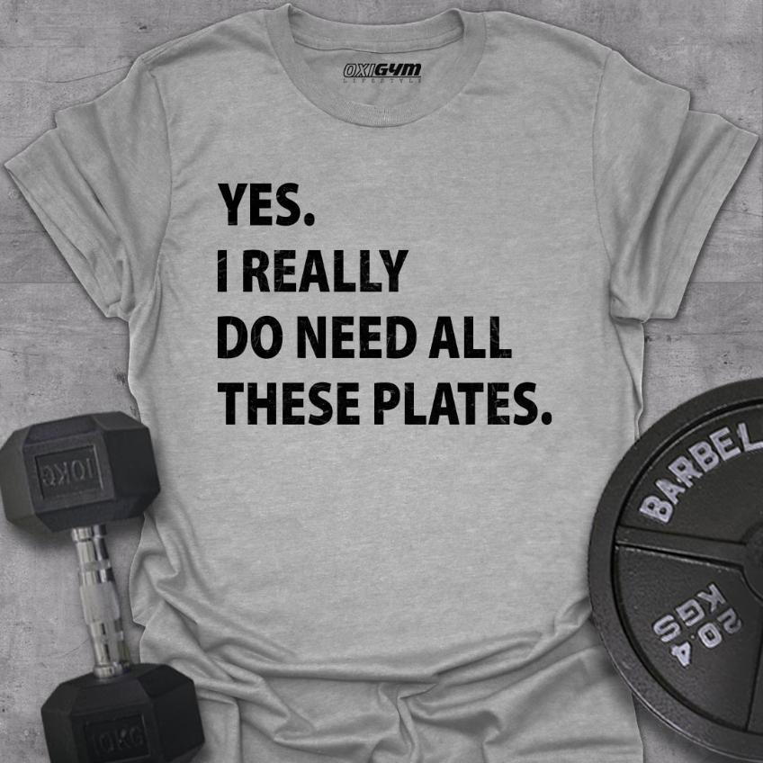 I Really Do Need All These Plates.