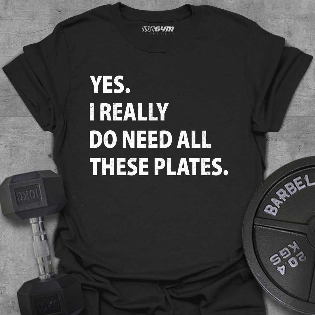I Really Do Need All These Plates.