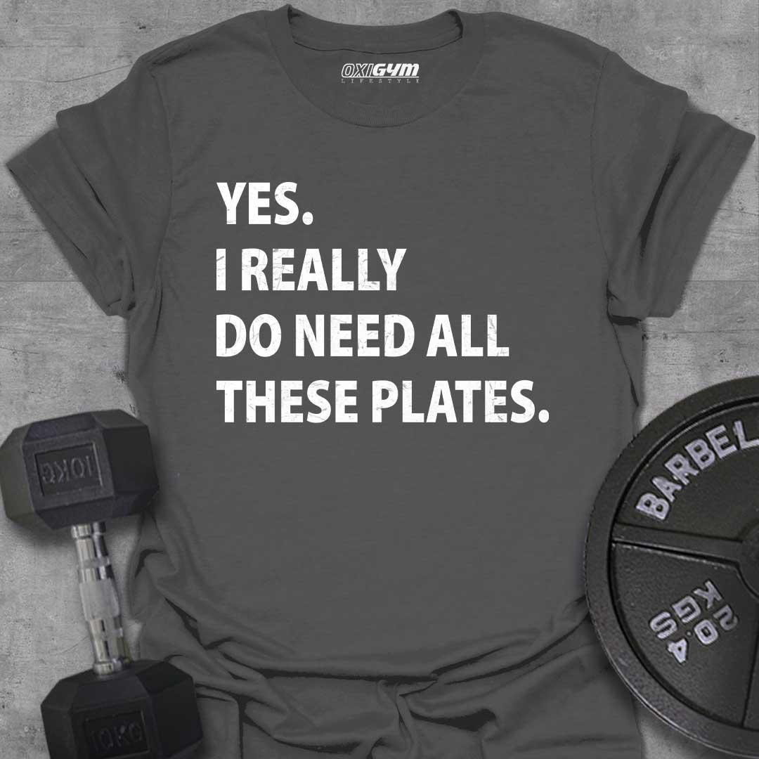 I Really Do Need All These Plates.