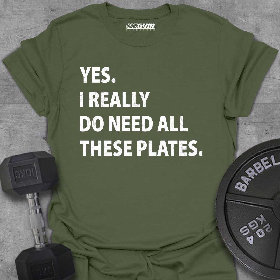 I Really Do Need All These Plates.