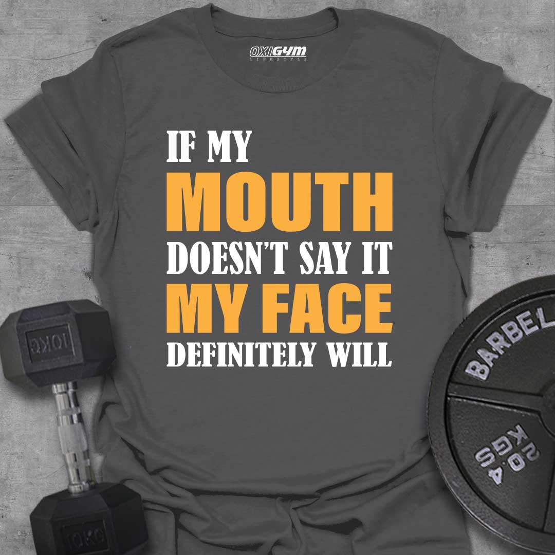 If My Mouth Doesn't Say it!