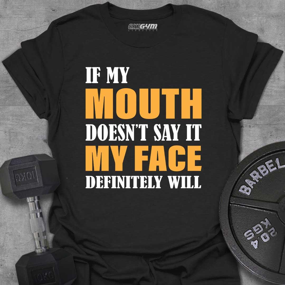 If My Mouth Doesn't Say it!
