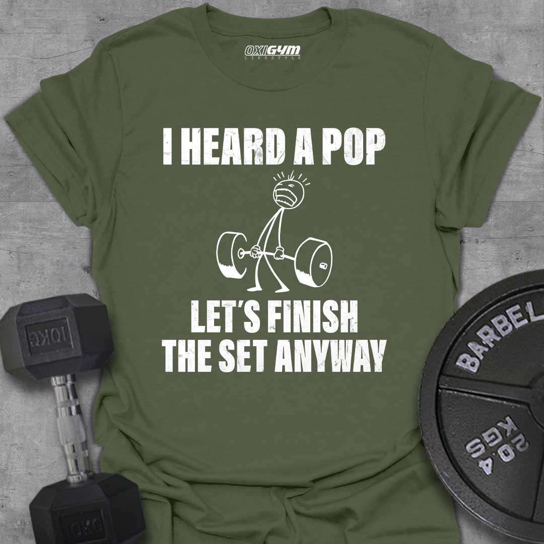 I Heard a Pop, Let's Finish Anyway