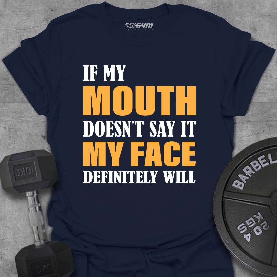 If My Mouth Doesn't Say it!