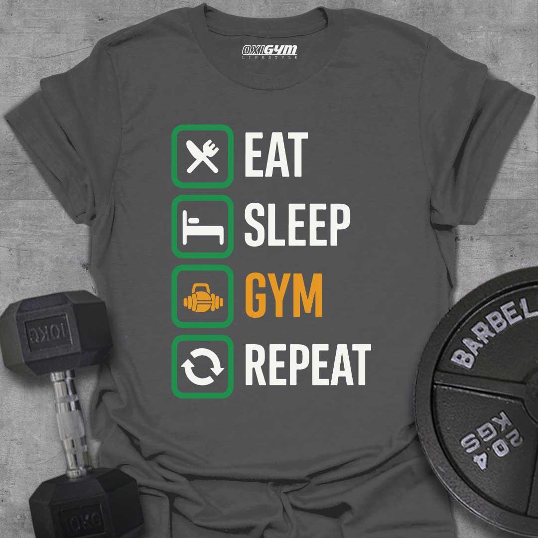 Eat, Sleep, GYM, Repeat