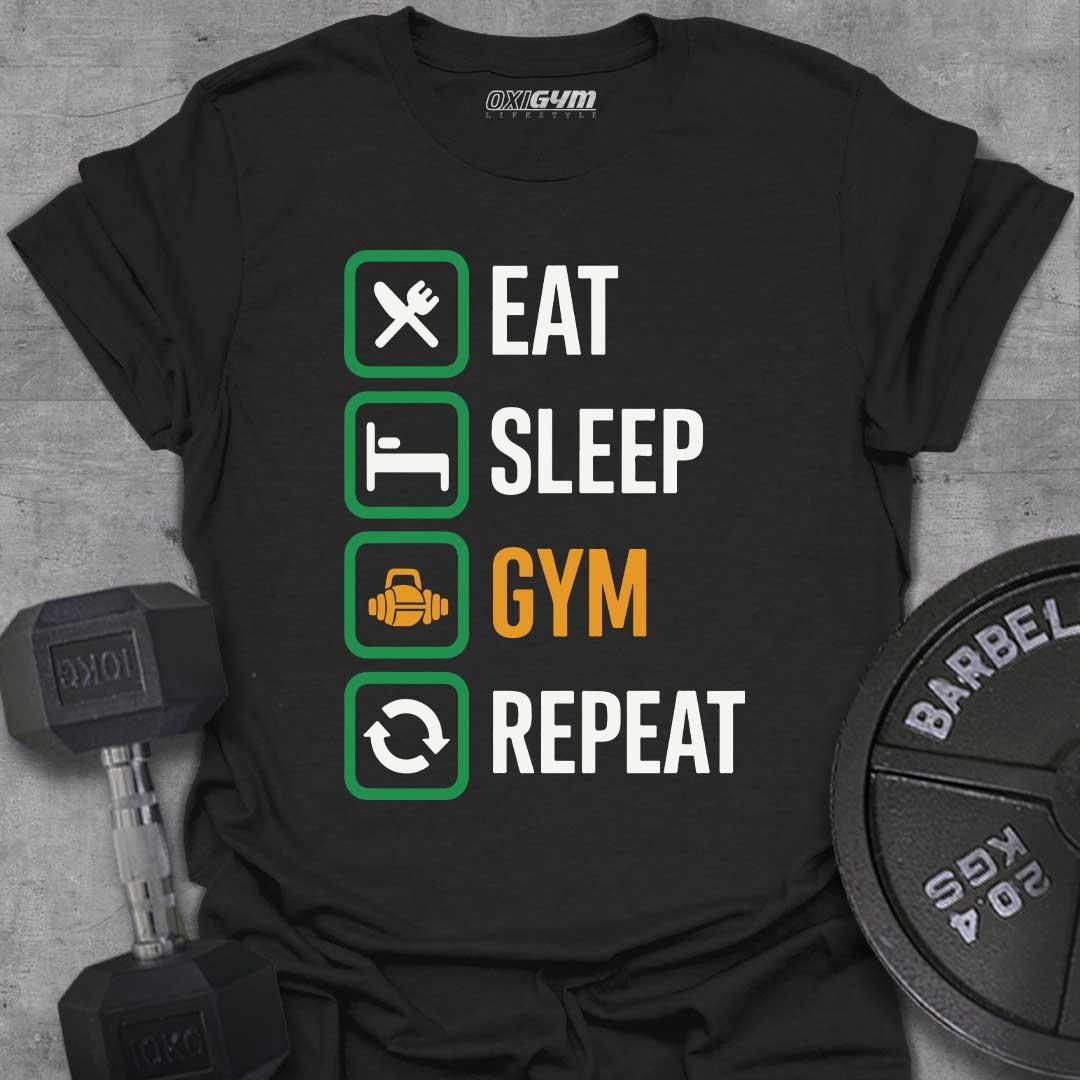 Eat, Sleep, GYM, Repeat