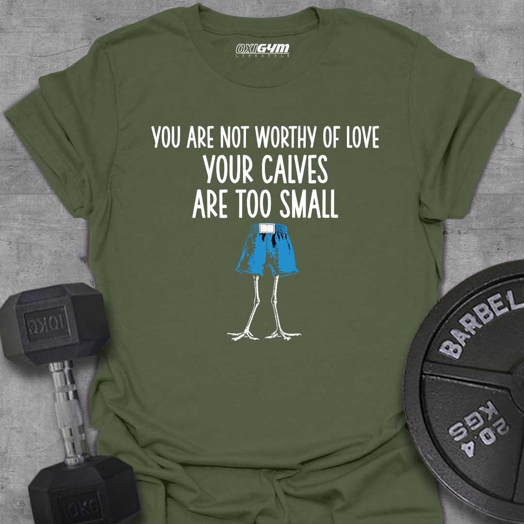 You Are Not Worthy Of Love.