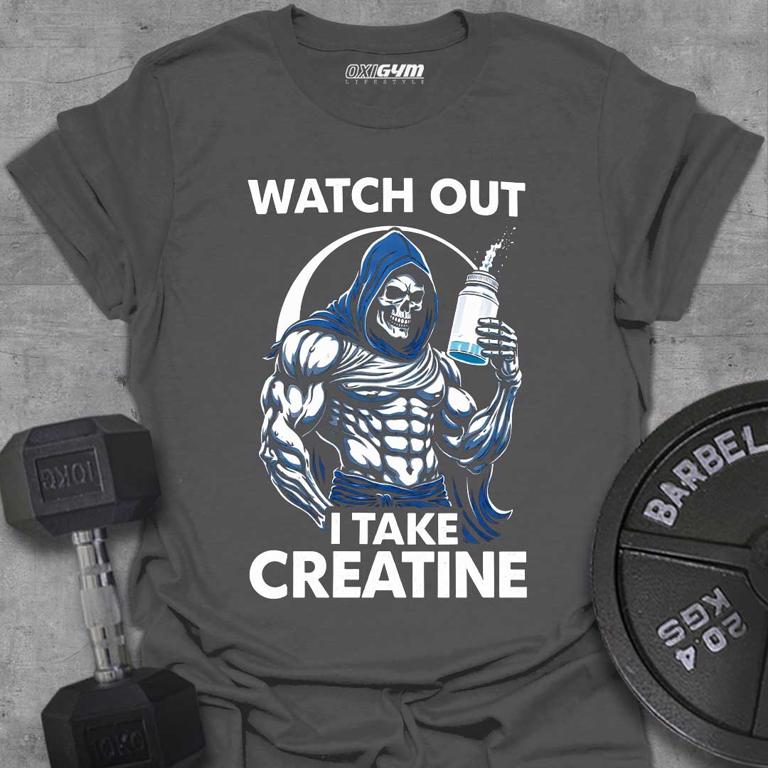 Watch Out, I Take Creatine
