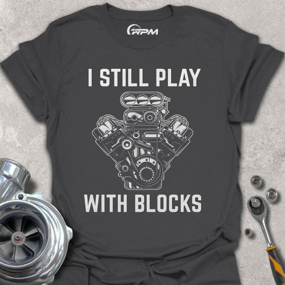 I Still Play With Blocks
