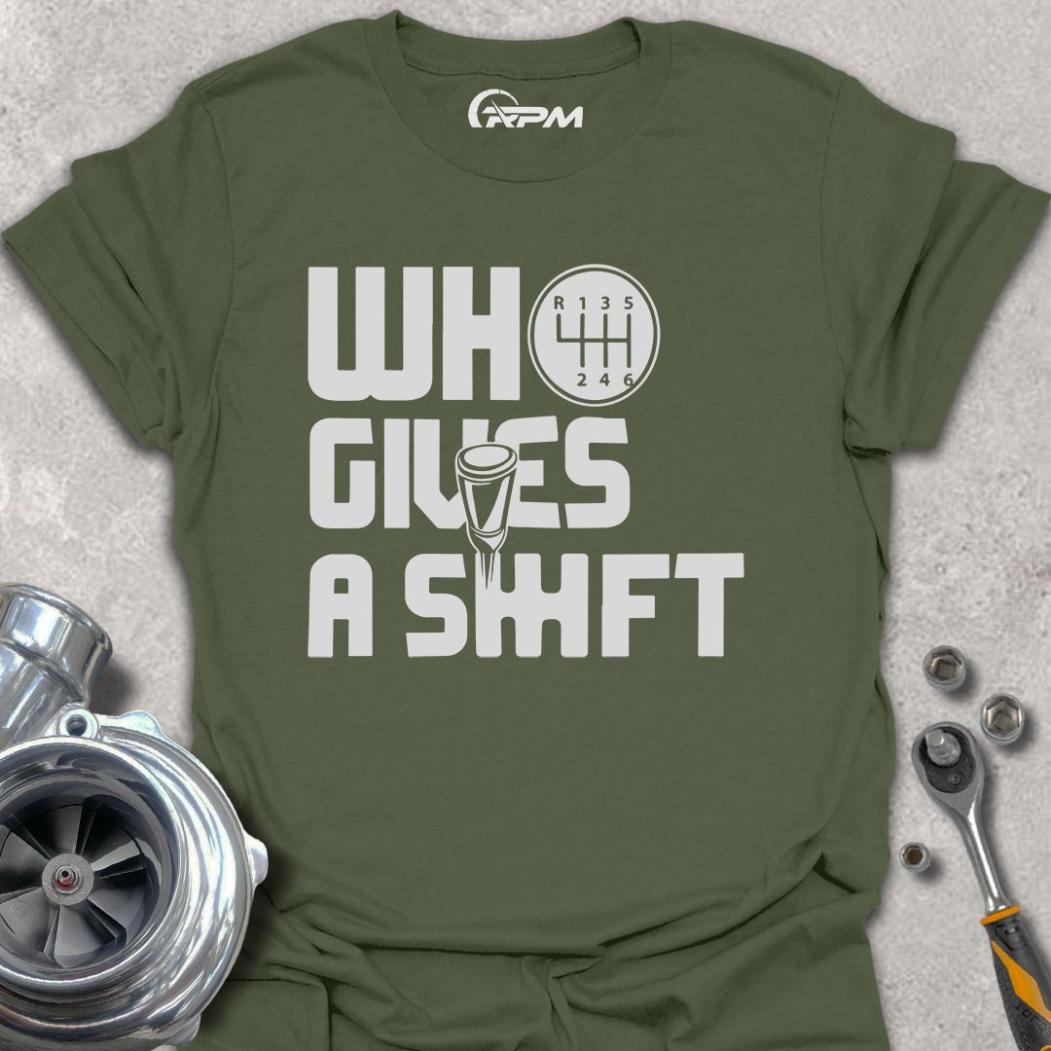 Who Give a Shift