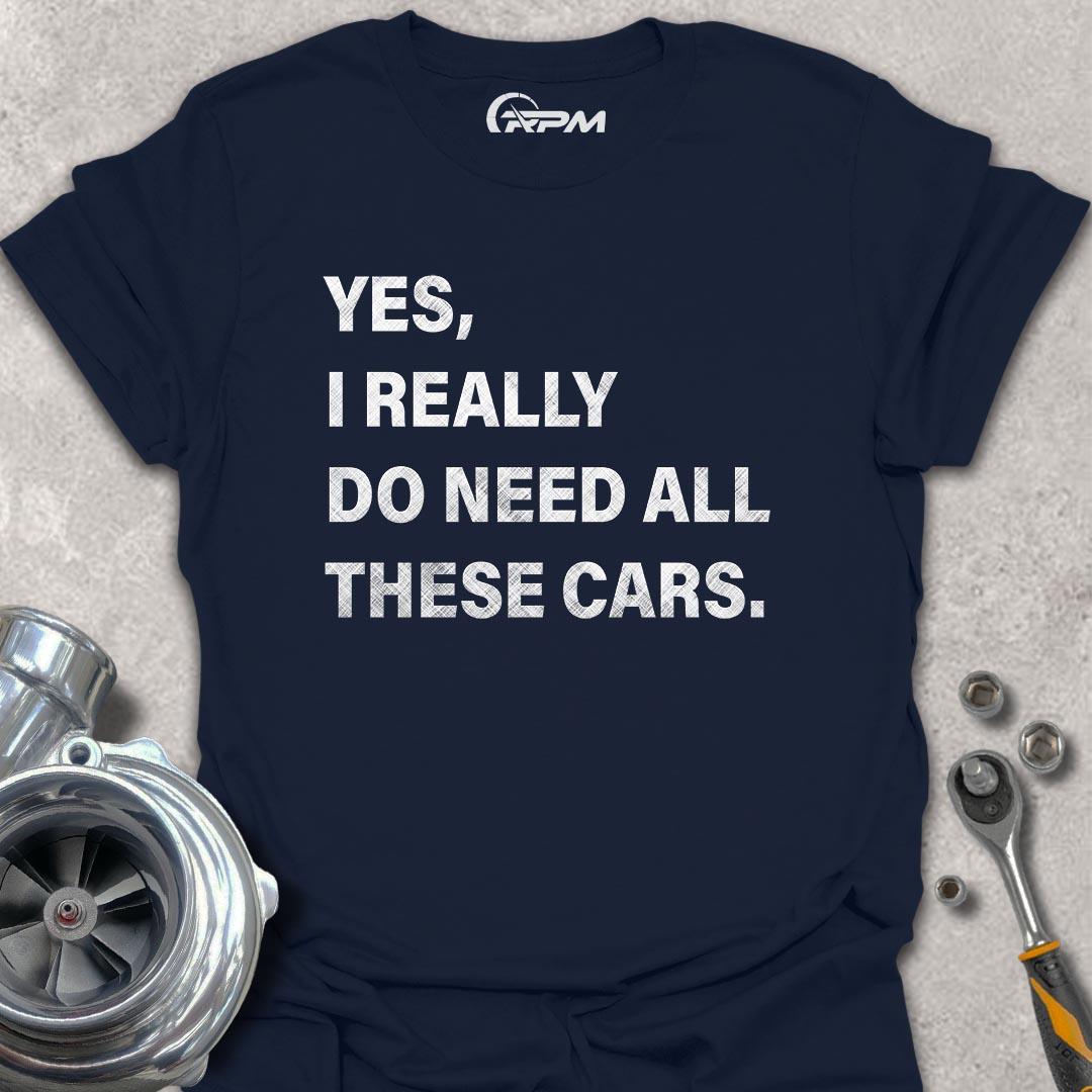 Yes, I Need All These Cars