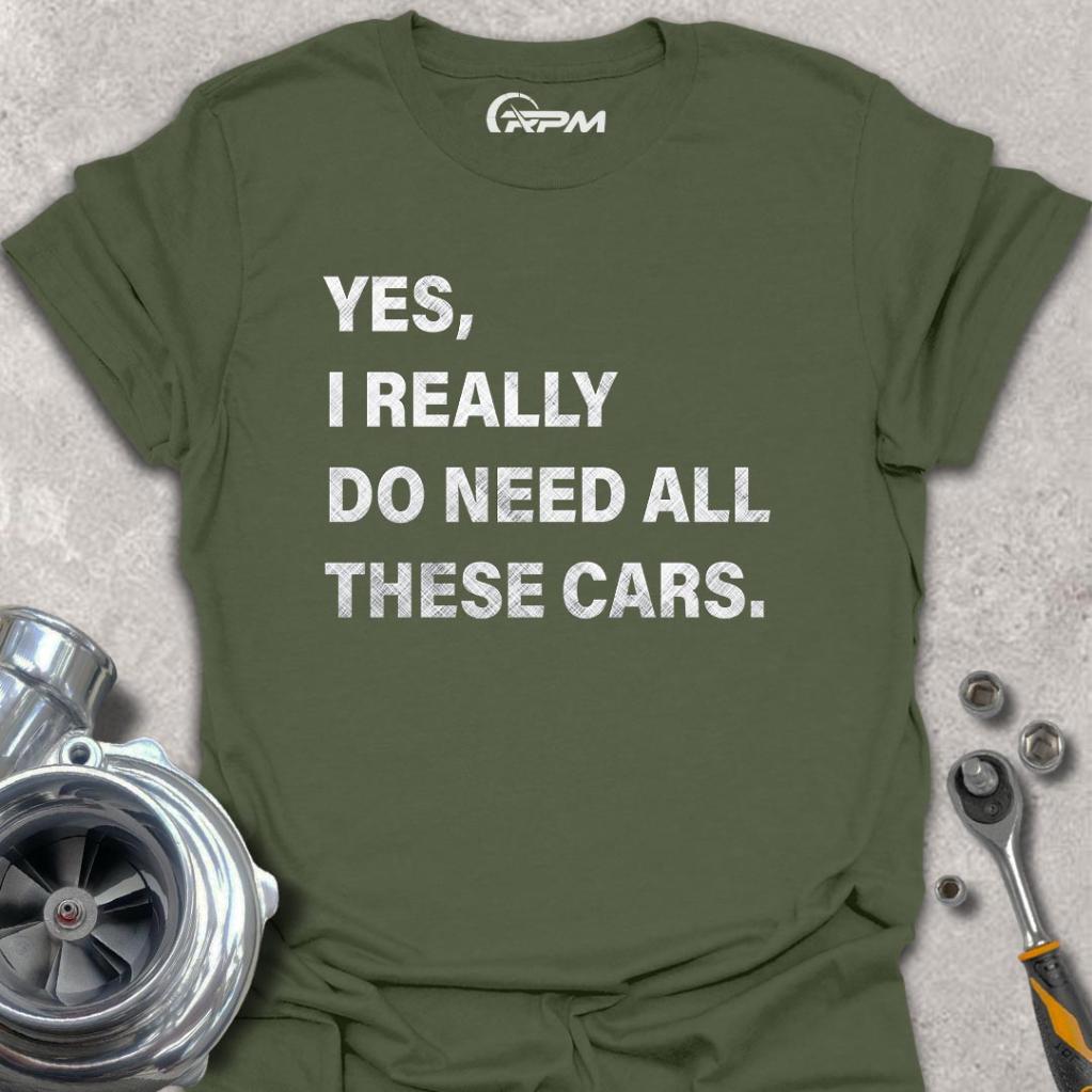Yes, I Need All These Cars