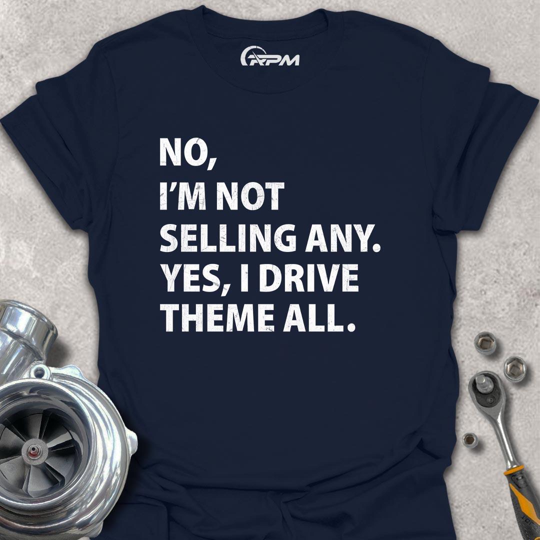 No, I'm Not Selling Any