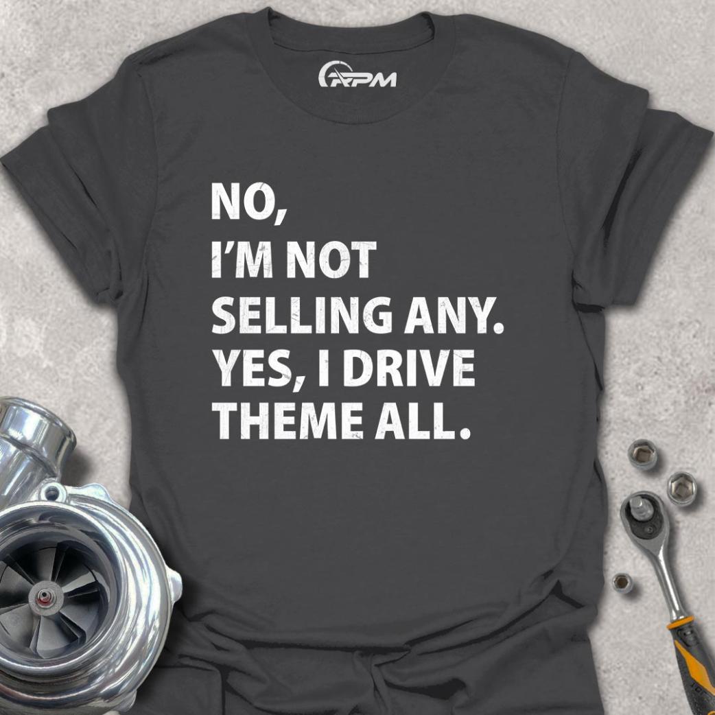 No, I'm Not Selling Any