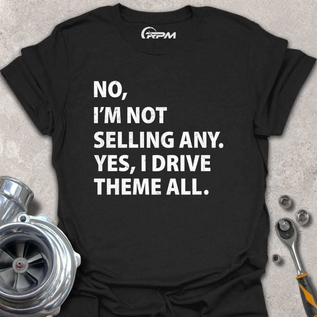 No, I'm Not Selling Any