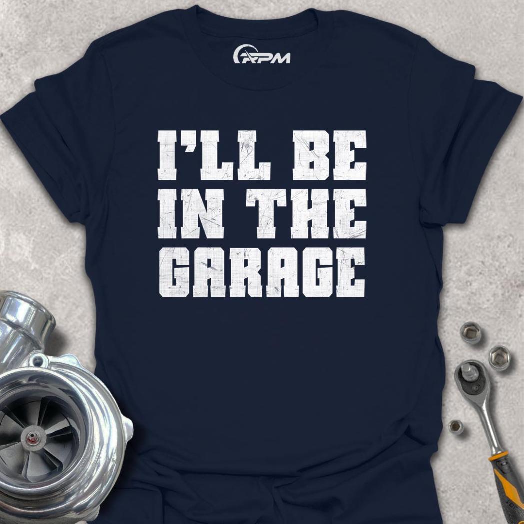 I'll Be In The Garage