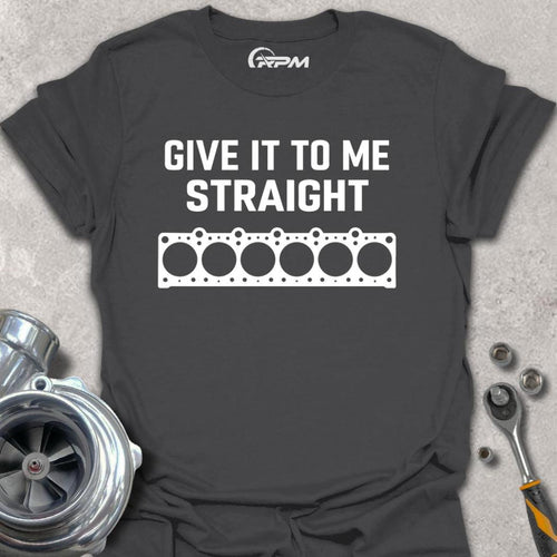 Give it To Me Straight