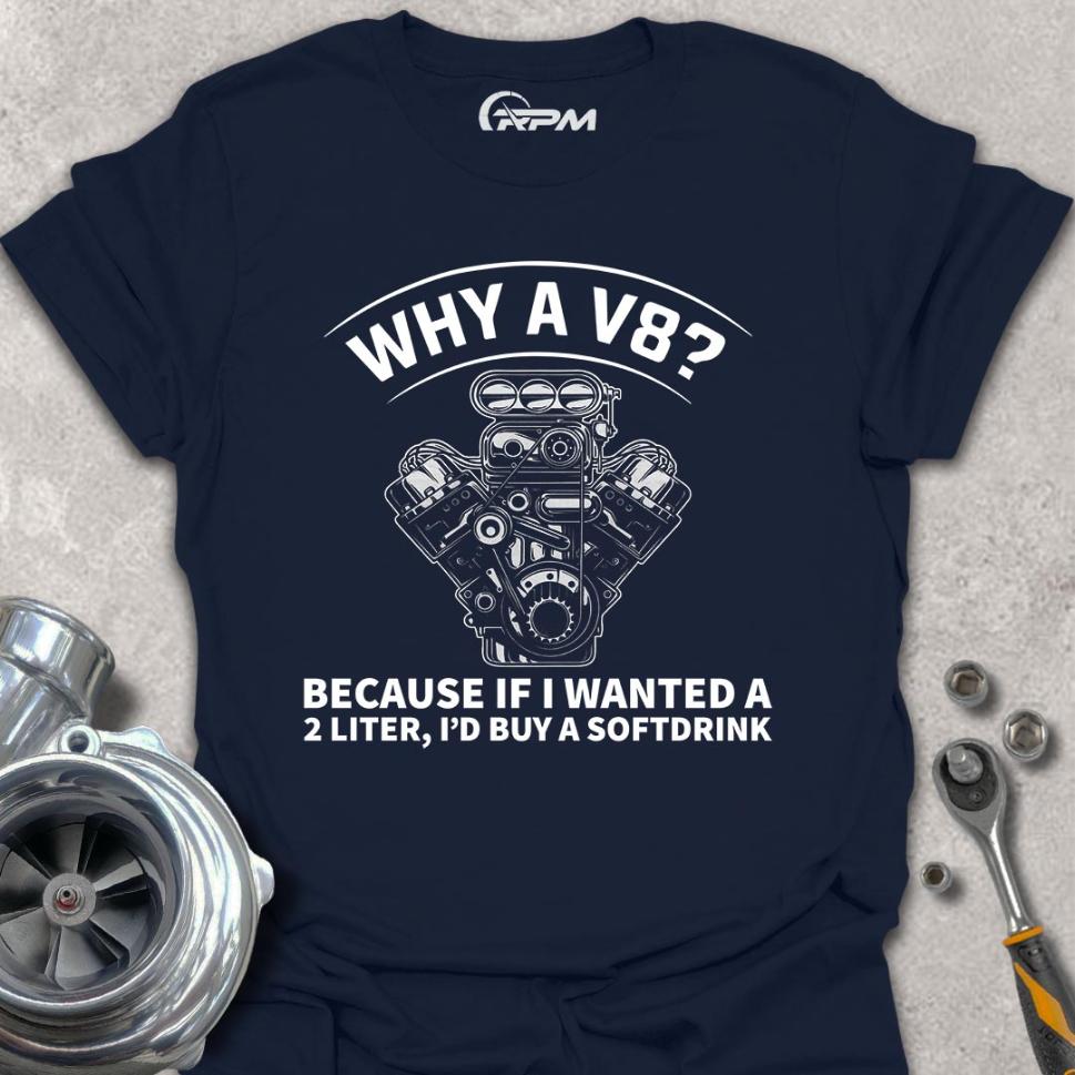 Why a V8?